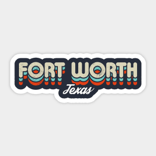 Retro Fort Worth Texas Sticker